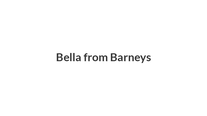 Text reading 'Bella from Barneys' in simple black font on white background.